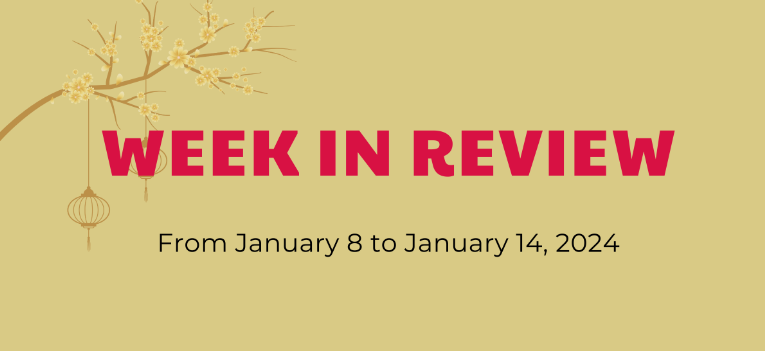 WEEK IN REVIEW (From January 8 to 14, 2024)