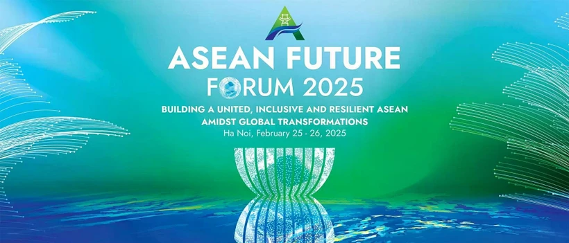 The ASEAN Future Forum 2025 is under the theme Building a United, Inclusive, and Resilient ASEAN amidst Global Transformation. (Photo: Organiser)