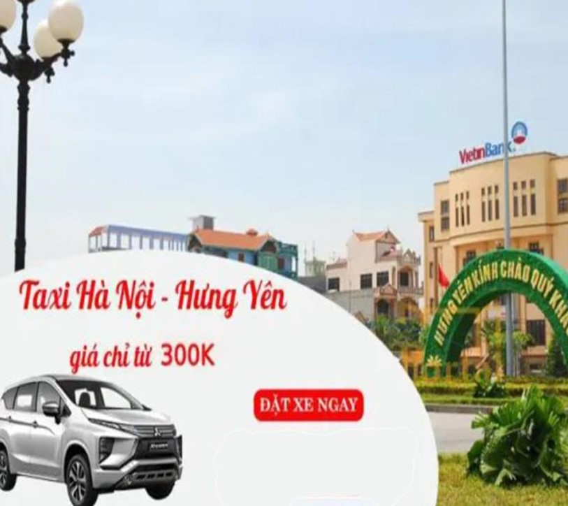 Taxi Hà Nội Hưng Yên chỉ với 300k