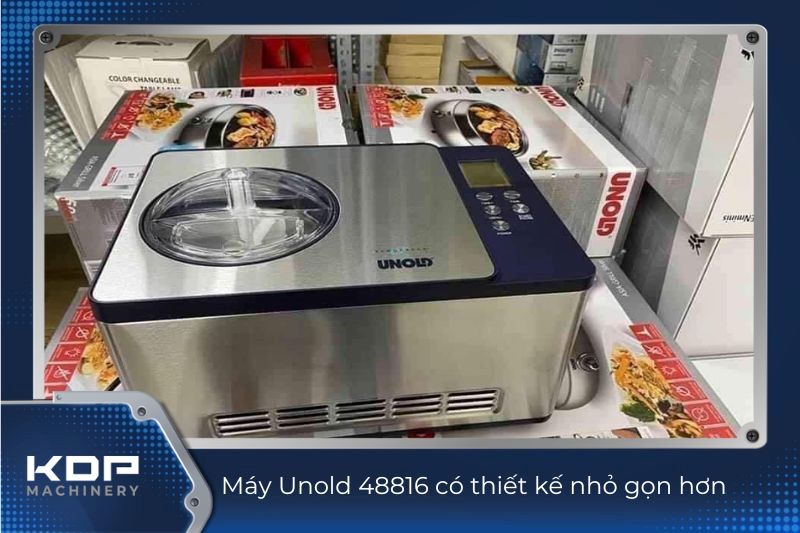  
Máy Unold 48816 có thiết kế nhỏ gọn hơn