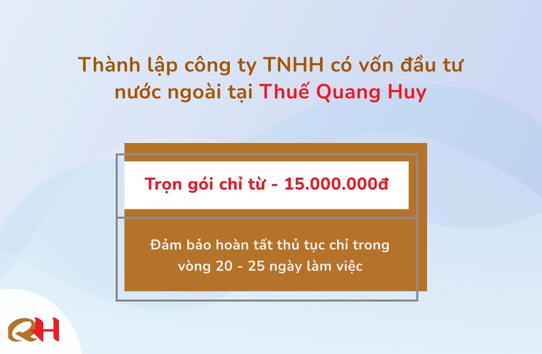  
Chi phí thành lập công ty TNHH có vốn đầu tư nước ngoài tại Thuế Quang Huy