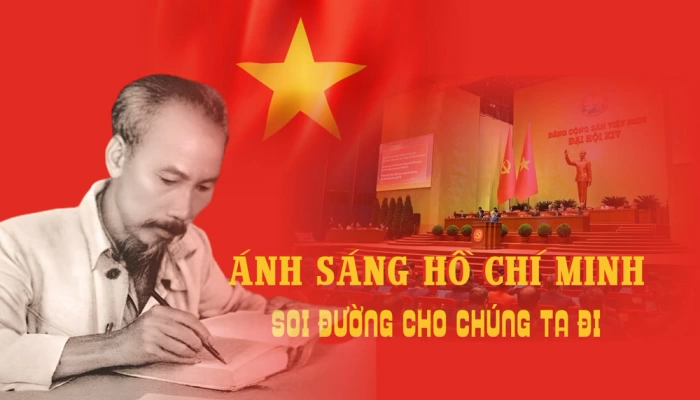 Ánh sáng Hồ Chí Minh soi đường cho chúng ta đi