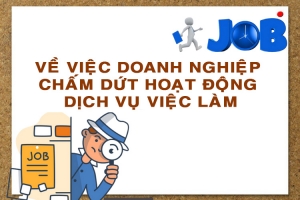 Công ty TNHH Cung Ứng Nguồn Nhân Lực Sao Phương Bắc thông báo về việc Doanh nghiệp chấm dứt hoạt động dịch vụ việc làm