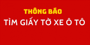 Thông báo tìm giấy tờ xe ô tô