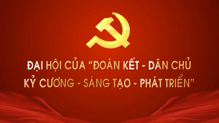 Đại hội của 'Đoàn kết - Dân chủ - Kỷ cương - Sáng tạo - Phát triển'