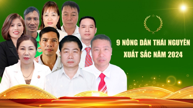 9 nông dân Thái Nguyên xuất sắc