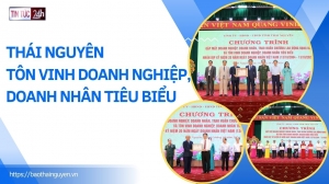 Tin tức 24h ngày 11/10/2024: Thái Nguyên tôn vinh doanh nghiệp, doanh nhân tiêu biểu