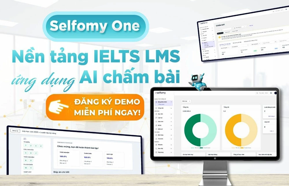 Selfomy One là nền tảng IELTS LMS ứng dụng AI chấm bài tối ưu hóa cho trung tâm Anh ngữ