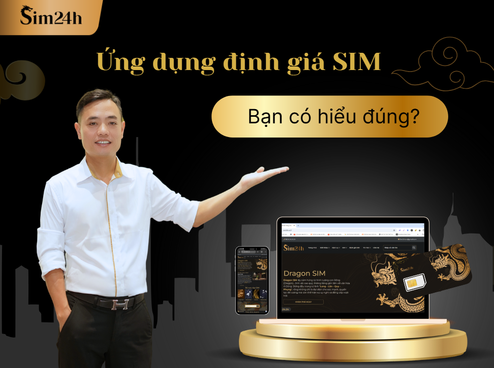  
Các dịch vụ định giá SIM được ra đời để đánh giá chính xác giá trị SIM số