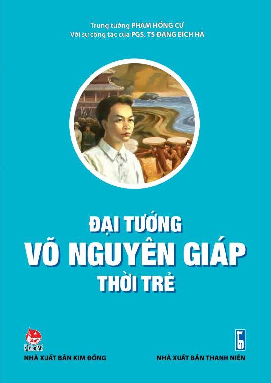 Ấn bản mới “Đại tướng Võ Nguyên Giáp thời trẻ” tới tay bạn đọc