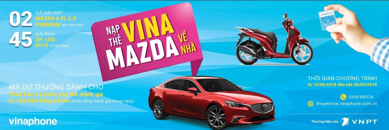 Nạp thẻ Vina, cơ hội trúng ngay Mazda 6 trị giá 899 triệu đồng