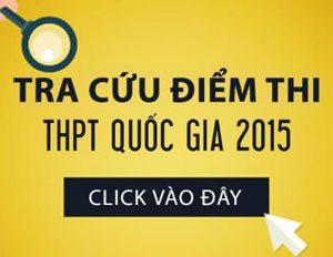 Tra cứu điểm thi THPT Quốc gia 2015 tại đây