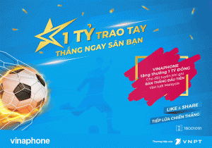 VinaPhone treo thưởng 1 tỷ đồng cho tuyển Việt Nam ghi bàn vào lưới Malaysia