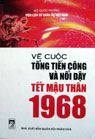 Xuất bản sách về cuộc Tổng tiến công và nổi dậy Tết Mậu Thân 1968